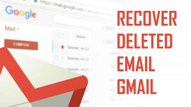 Latest Top 3 Tricks on How to Recover Deleted Gmail Emails