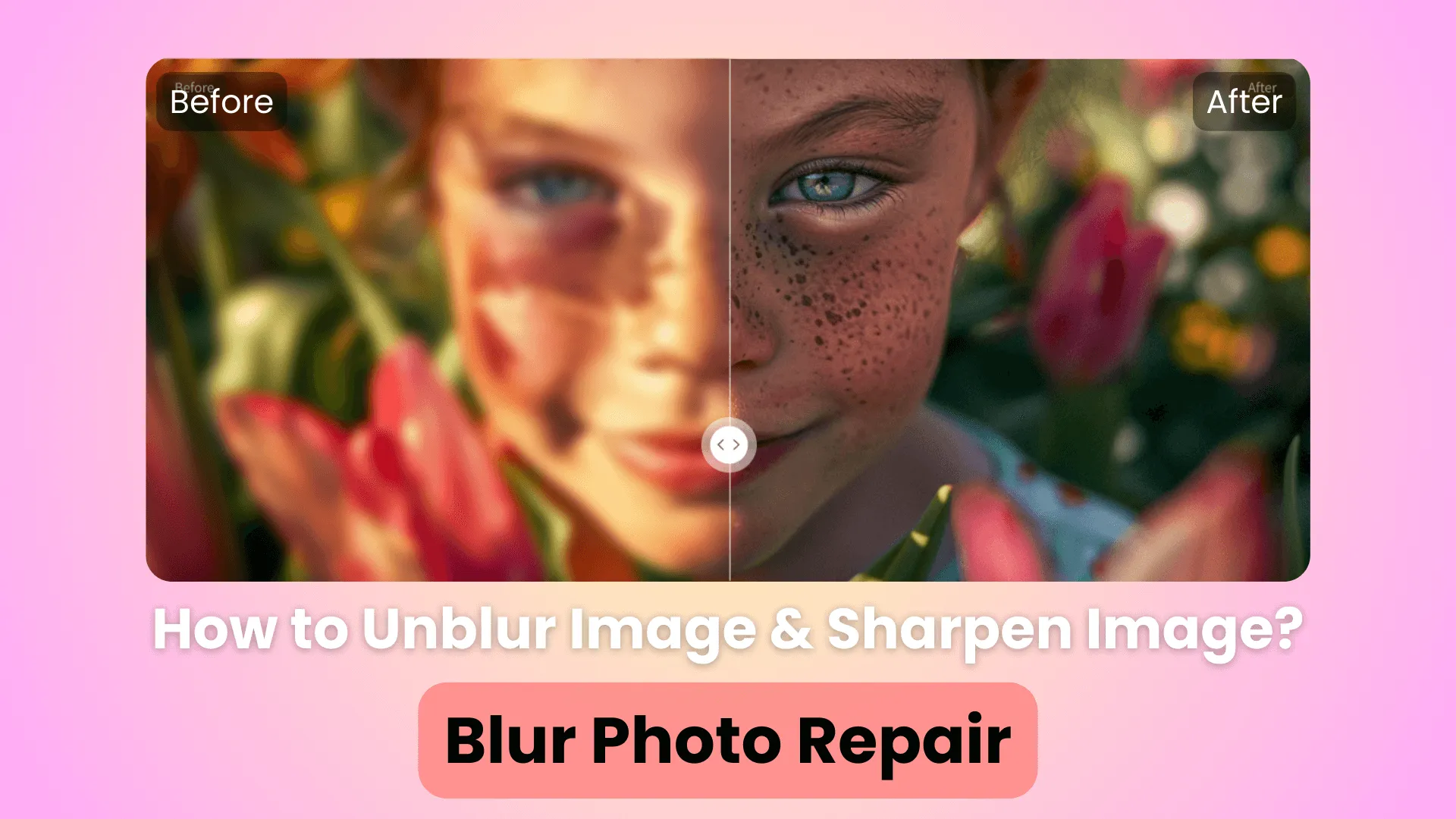 Blur Photo Repair | How to Make Blurry Images Clear in 2024