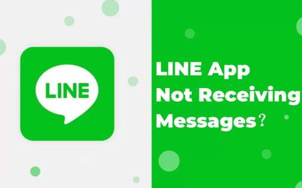 LINE app not receiving messages