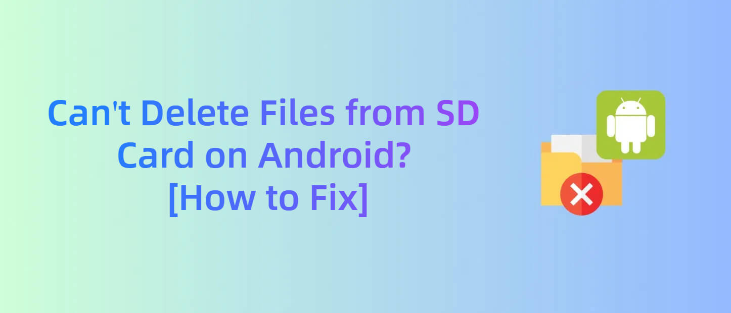 how to fix can't delete files from sd card on android