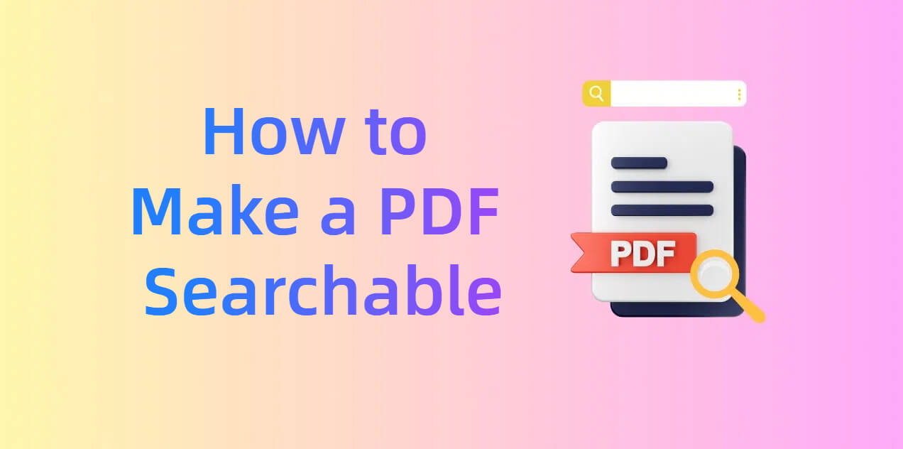 how to make a pdf searchable