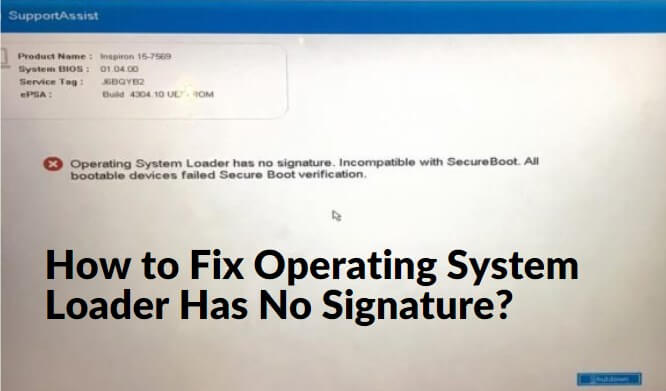 operating system loader has no signature issue