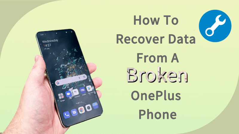 recover data from a broken onePlus phone