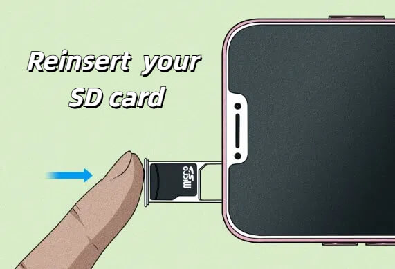 reinsert your sd card