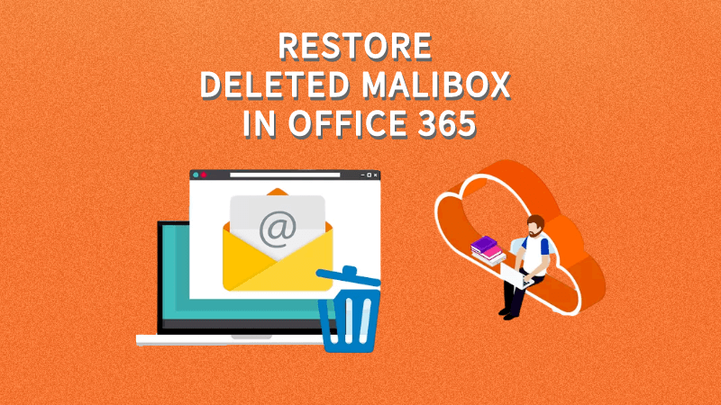 how to restore deleted mailbox office 365