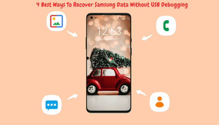  recover Samsung data without USB debugging
