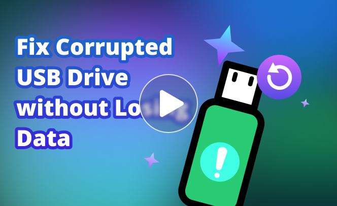 Fix Corrupted USB Drive without Losing Data