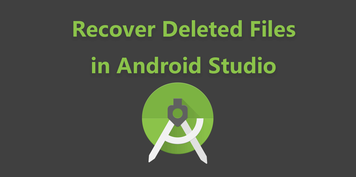 recover deleted files in android studio