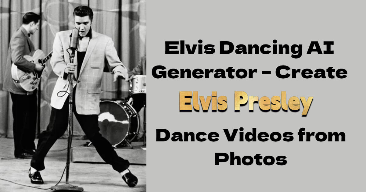 Bring Elvis Back to Life with AI – Create Elvis Presley Dance Videos in Seconds