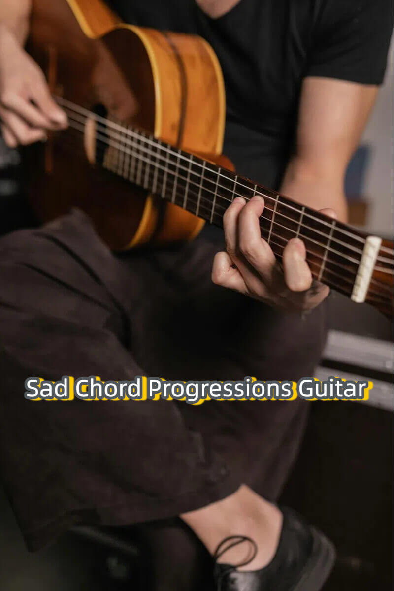Sad Chord Progressions Guitar
