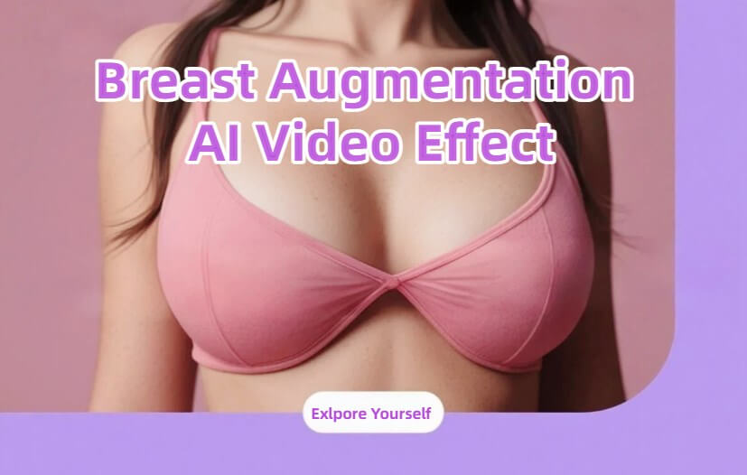 Breast Augmentation AI Video Effect: Explore Your Potential